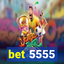 bet 5555